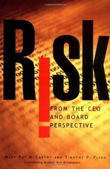 Risk From the CEO and Board Perspective: What All Managers Need to Know About Growth in a Turbulent World  