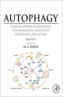 Autophagy: Cancer, Other Pathologies, Inflammation, Immunity, Infection, and Aging: Volume 8- Human Diseases
