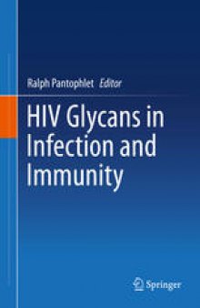 HIV glycans in infection and immunity