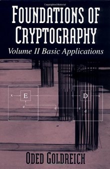 Foundations of cryptography. Vol.2, Basic applications
