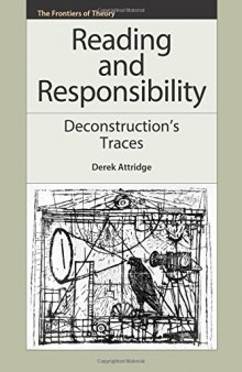 Reading and responsibility : deconstruction's traces
