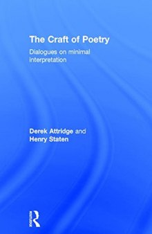 The Craft of Poetry: Dialogues on Minimal Interpretation