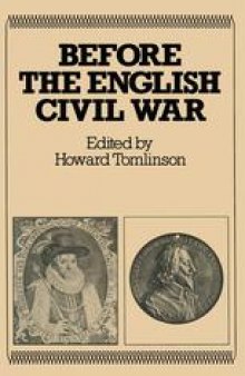 Before the English Civil War: Essays on Early Stuart Politics and Government
