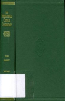 A Critical and Exegetical Commentary on the Acts of the Apostles, Volume 1 (International Critical Commentary - ICC)  