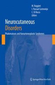 Neurocutaneous Disorders Phakomatoses and Hamartoneoplastic Syndromes