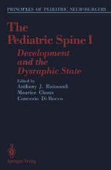 The Pediatric Spine I: Development and the Dysraphic State