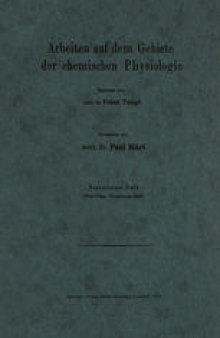 Arbeiten auf dem Gebiete der chemischen Physiologie