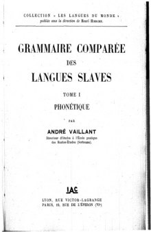 Grammaire comparée des langues slaves. Tome I, Phonétique.
