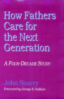 How Fathers Care for The Next Generation: A Four-Decade Study