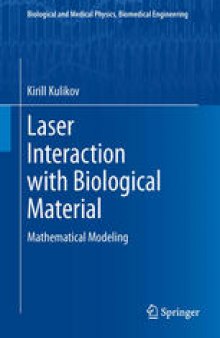 Laser Interaction with Biological Material: Mathematical Modeling