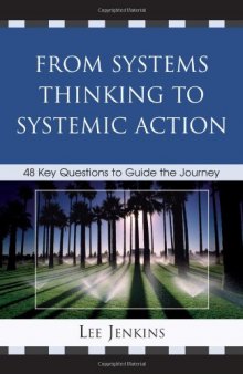 From Systems Thinking to Systemic Action: 48 Key Questions to Guide the Journey