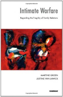 Intimate Warfare: Regarding the Fragility of Family Relations