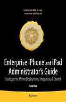 Enterprise iPhone and iPad administrator's guide