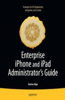 Enterprise iPhone and iPad Administrator’s Guide