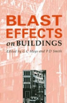 Blast effects on buildings: design of buildings to optimize resistance to blast loading