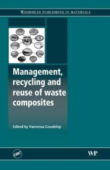 Management, Recycling and Reuse of Waste Composites (Woodhead Publishing in Materials)  