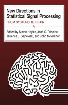 New directions in statistical signal processing: From systems to brains