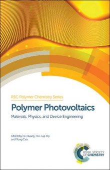 Polymer photovoltaics : materials, physics, and device engineering