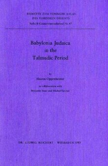 Babylonia Judaica in the Talmudic Period  