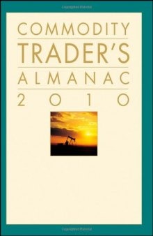Commodity Trader's Almanac 2010 (Almanac Investor Series)