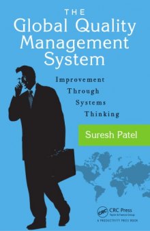 The global quality management system : improvement through systems thinking