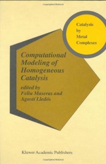 Computational Modeling of Homogeneous Catalysis (Catalysis by Metal Complexes)