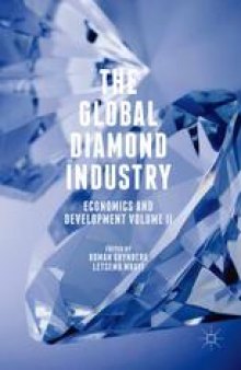The Global Diamond Industry: Economics and Development Volume II