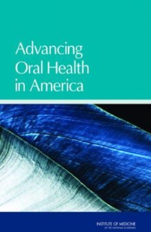 Advancing Oral Health in America - Inst. of Med.