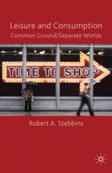 Leisure and Consumption: Common Ground/Separate Worlds