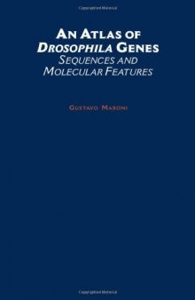 An Atlas of Drosophila Genes: Sequences and Molecular Features