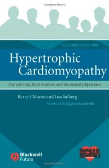 Hypertrophic Cardiomyopathy: For Patients, Their Families and Interested Physicians