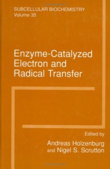 Enzyme-Catalyzed Electron and Radical Transfer (Subcellular Biochemistry Volume 35)