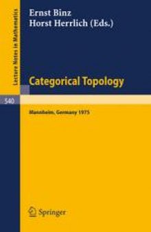 Categorical Topology: Proceedings of the Conference Held at Mannheim, 21–25, July, 1975