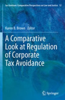 A Comparative Look at Regulation of Corporate Tax Avoidance