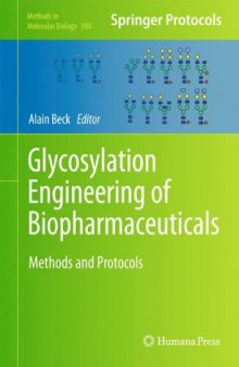 Glycosylation Engineering of Biopharmaceuticals: Methods and Protocols