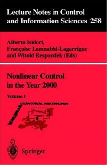 Nonlinear Control in the Year 2000: Volume 1 (Lecture Notes in Control and Information Sciences)