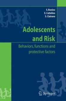 Adolescents and risk: Behaviors, functions and protective factors
