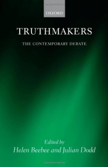 Truthmakers: The Contemporary Debate (Mind Association Occasional Series)