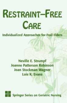 Restraint-Free Care: Individualized Approaches for Frail Elders