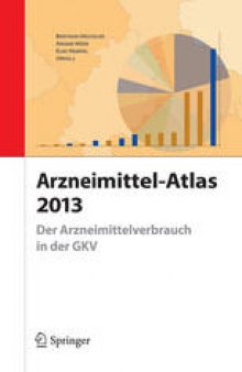 Arzneimittel-Atlas 2013: Der Arzneimittelverbrauch in der GKV
