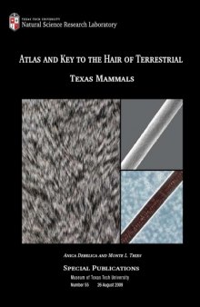 Atlas and Key to the Hair of Terrestrial Texas Mammals  issue 55