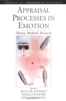Appraisal processes in emotion: theory, methods, research  