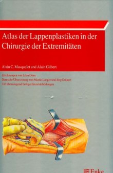 Atlas der Lappenplastiken in der Chirurgie der Extremitäten