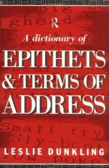 A Dictionary of Epithets and Terms of Address  