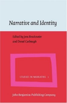 Narrative and Identity: Studies in Autobiography, Self and Culture (Studies in Narative, Volume 1)