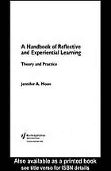 A handbook of reflective and experiential learning : theory and practice