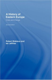 A History of Eastern Europe: Crisis and Change