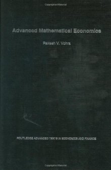 Advanced Mathematical Economics (Routledge Advanced Texts in Economics and Finance)  