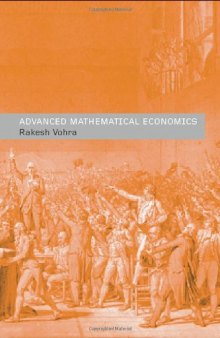 Advanced Mathematical Economics (Routledge Advanced Texts in Economics and Finance)  