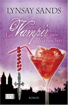 Ein Vampir zum Vernaschen (Argeneau Reihe Bd. 2)